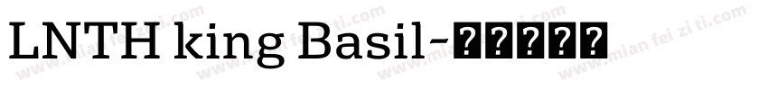 LNTH king Basil字体转换